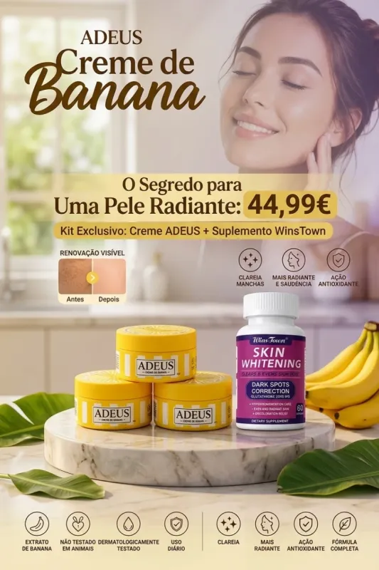 Kit Pele Radiante & Uniforme – Creme de Banana ADEUS + Suplemento WinsTown